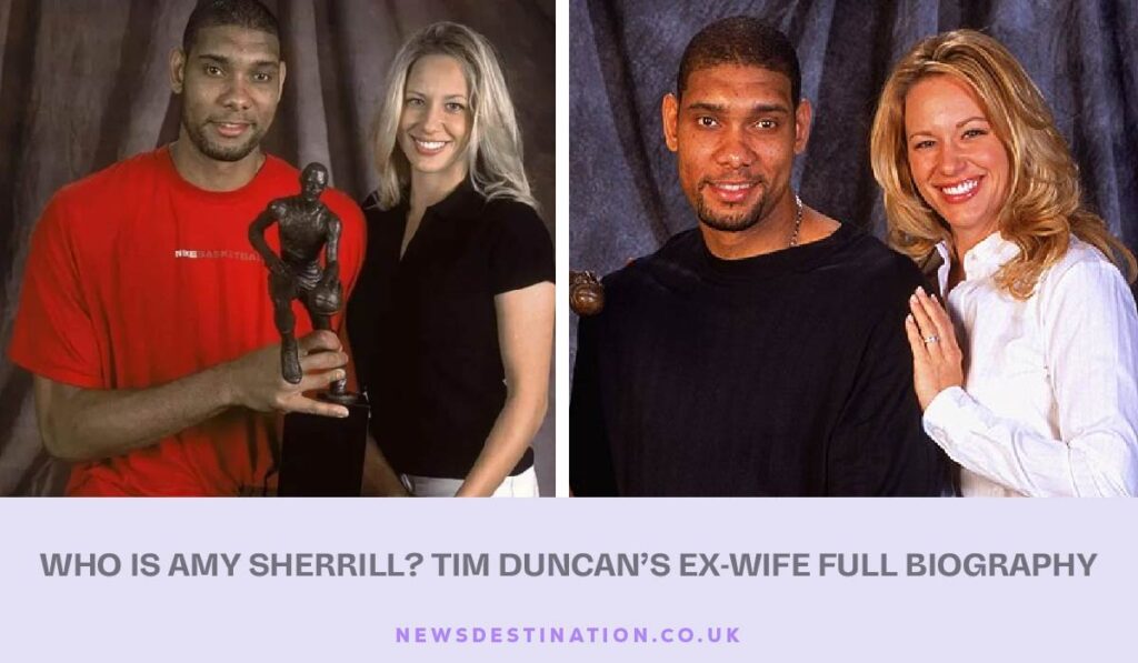 Who Is Amy Sherrill? Tim Duncan’s Ex-Wife Full Biography