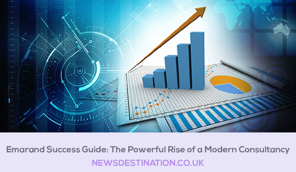 Emarand Success Guide: The Powerful Rise of a Modern Consultancy